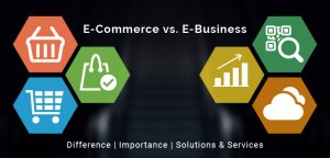How an e-Business is different from e-Commerce